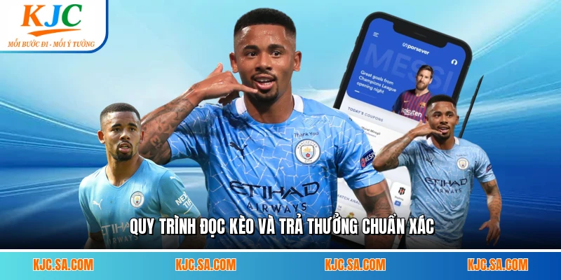 Quy trình đọc kèo và trả thưởng chuẩn xác