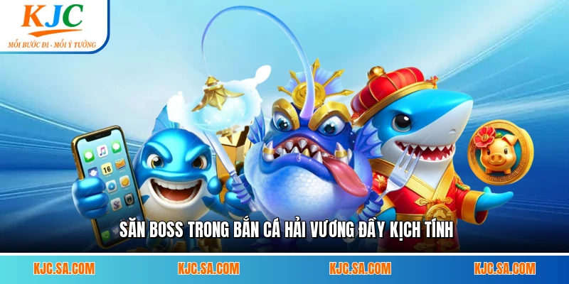 Săn boss trong Bắn Cá Hải Vương đầy kịch tính 